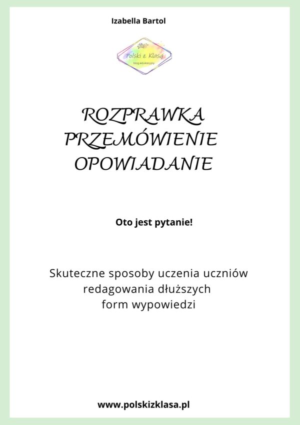 Rozprawka, przemówienie, opowiadanie? Oto jest pytanie!